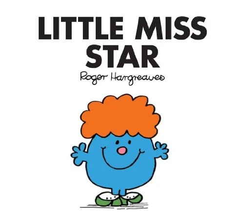 Little Miss Star (Mr. Men and Little Miss Book 18)