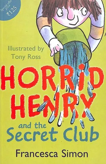 HORRID HENRY AND THE SECRET CLUB