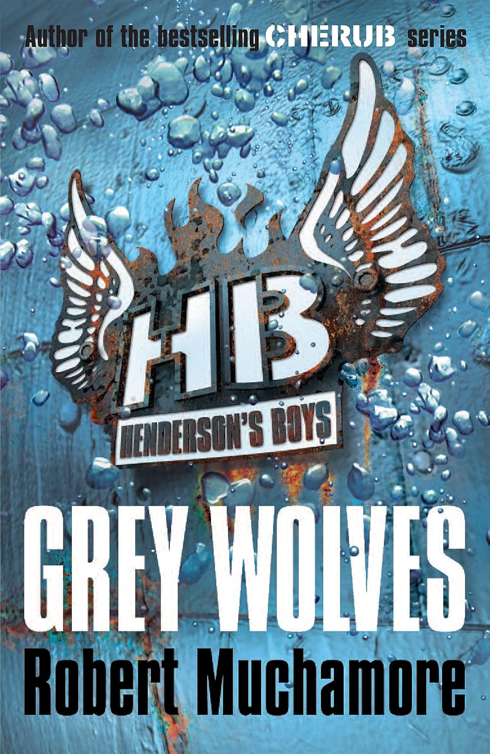 HENDERSON'S BOYS 04: GREY WOLVES