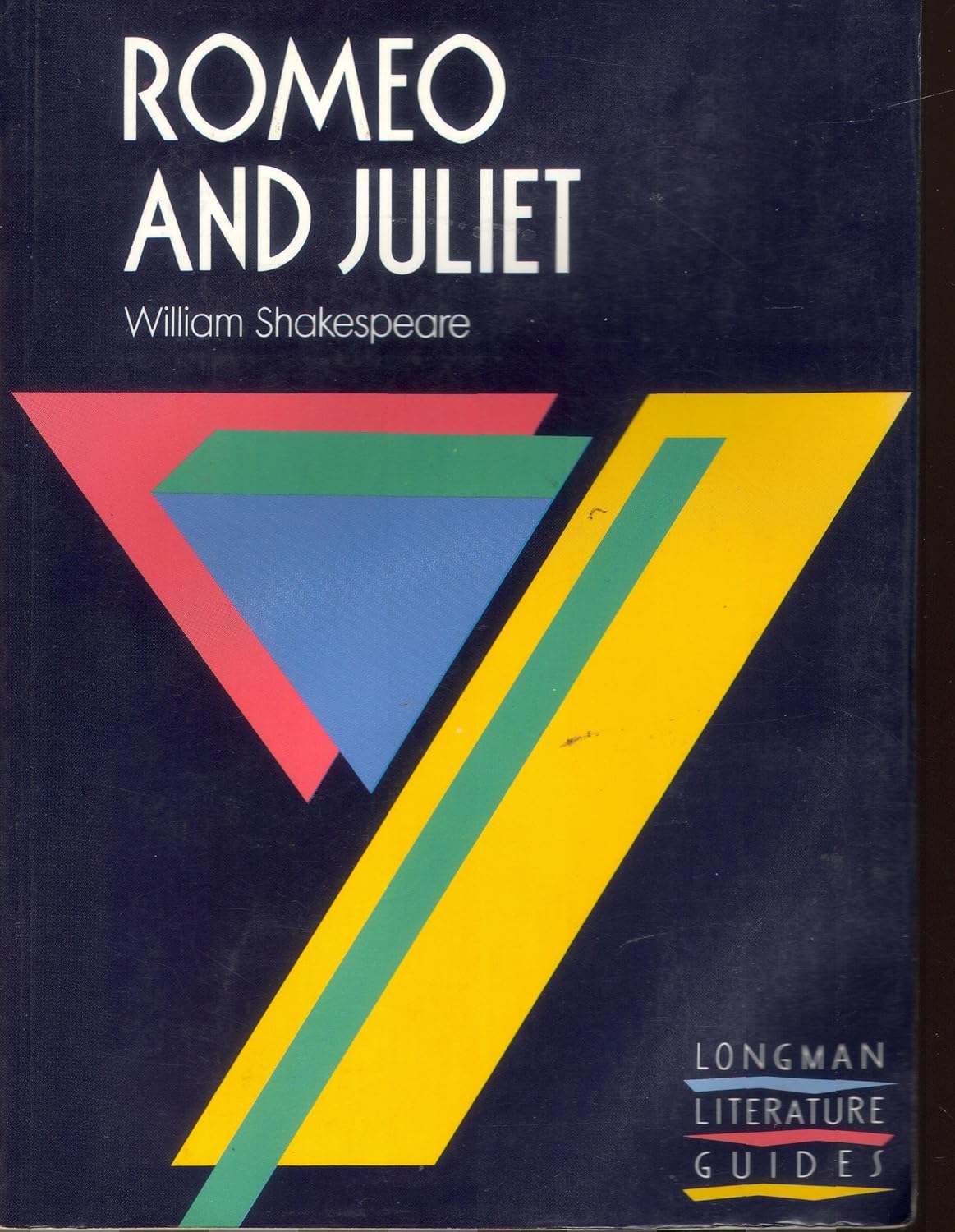 York Notes on William Shakespeare's "Romeo and Juliet" (Longman Literature Guides)