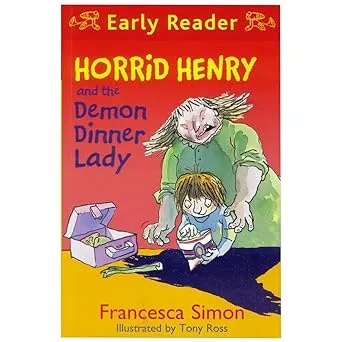 Horrid Henry & the Demon Dinner Lady