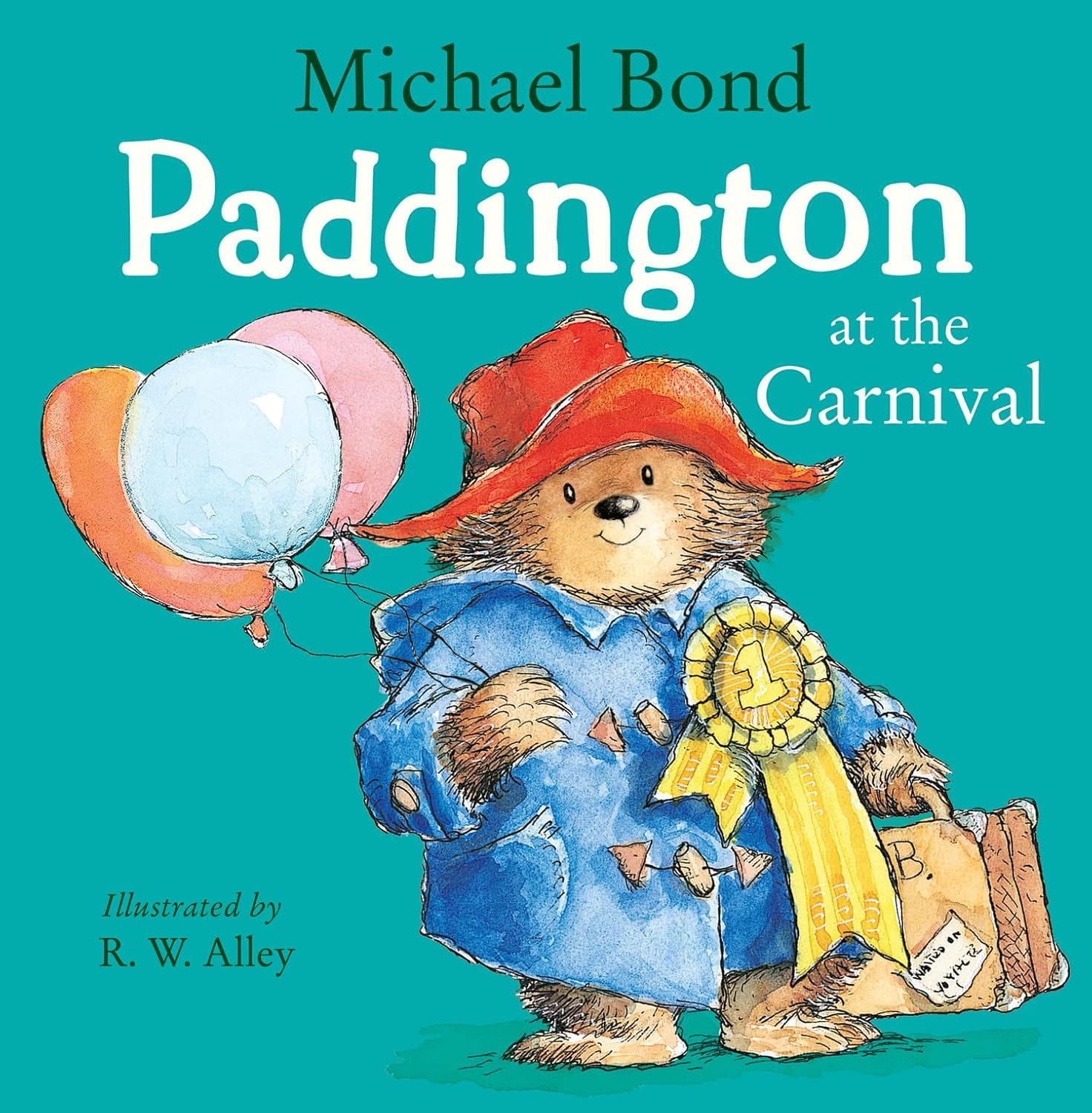 Paddington at the Carnival: Bees: A hilarious story of everyone’s favourite bear, Paddington!