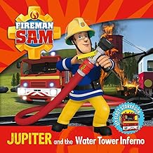 Fireman Sam: Jupiter and the Water Tower Inferno