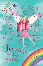 RAINBOW MAGIC: THE DANCE FAIRIES : JESSICA THE JAZZ FAIRY
