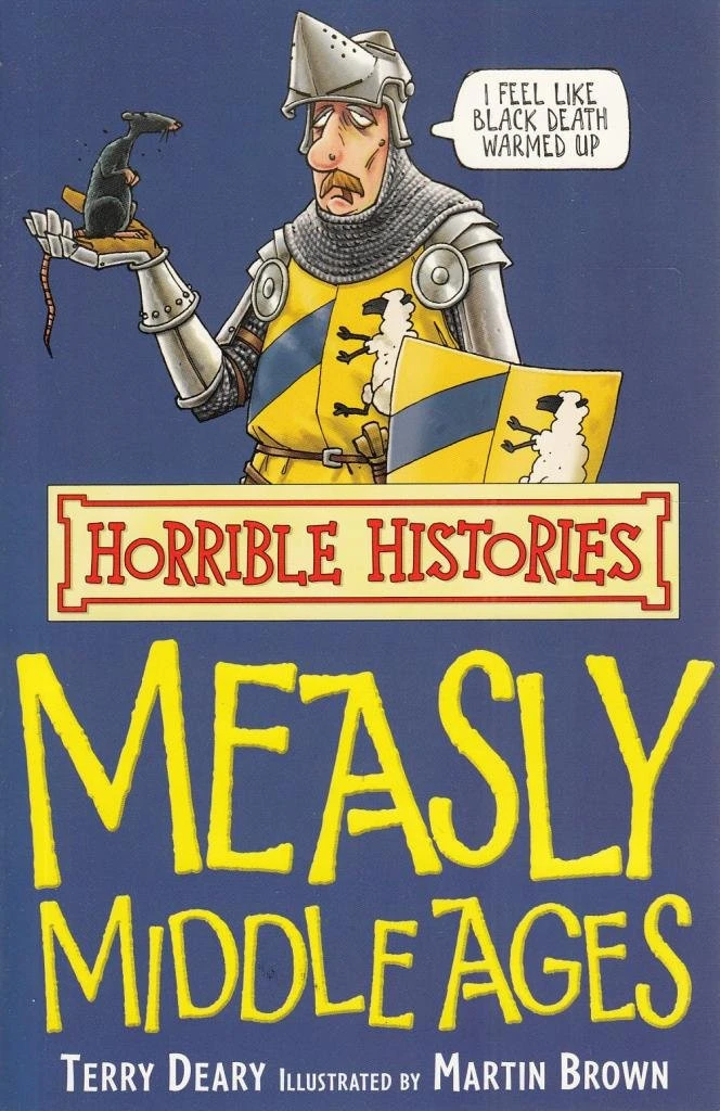 Measly Middle Ages (Horrible Histories)