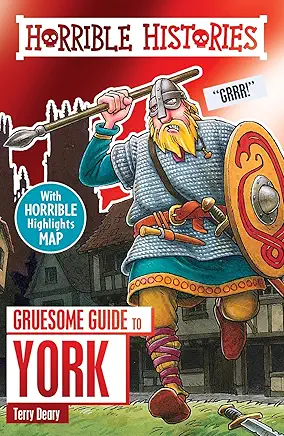 Gruesome Guide to York (Horrible Histories)