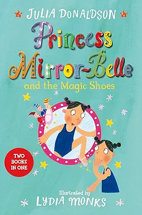 Princess Mirror-Belle and the Magic Shoes