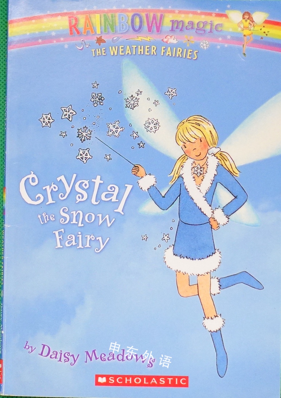 Crystal The Snow Fairy: The Weather Fairies (Rainbow Magic)
