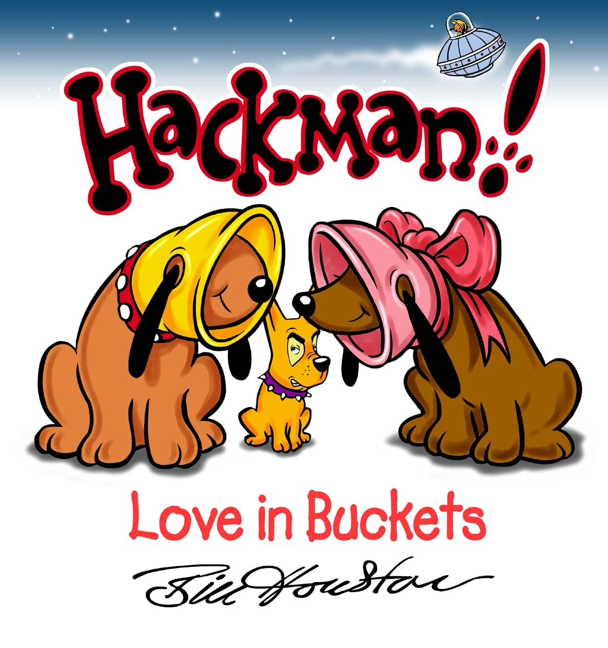 Hackman: Love in Buckets