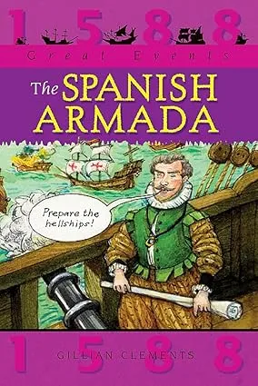 GREAT EVENTS: THE SPANISH ARMADA