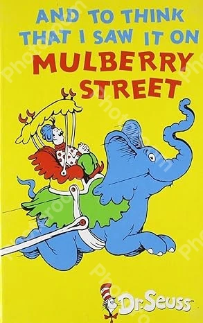 And to Think that I Saw it on Mulberry Street