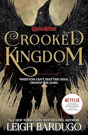 SIX OF CROWS: CROOKED KINGDOM
