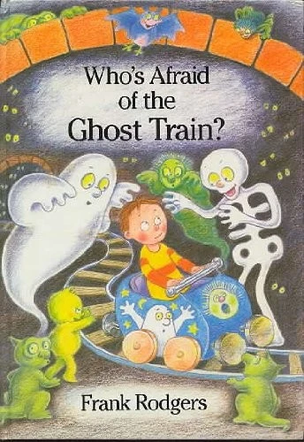 Who's Afraid of the Ghost Train