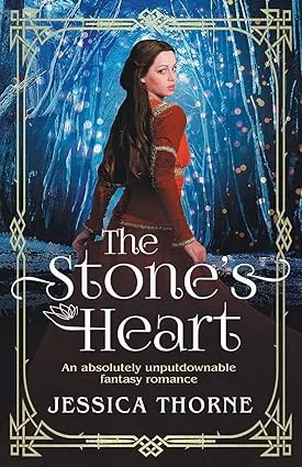 The Stone's Heart: An Absolutely Unputdownable Fantas