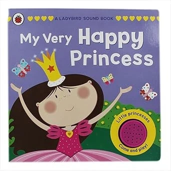 My Very Happy Princess: A Ladybird Sound Book