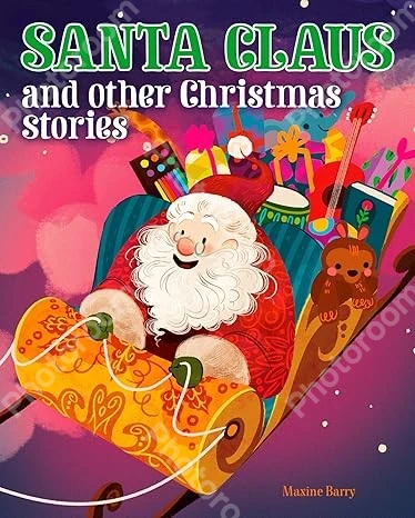 Santa Claus and Other Christmas Stories