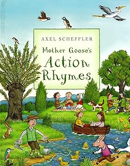 Mother Goose's Action Rhymes by Axel Scheffl