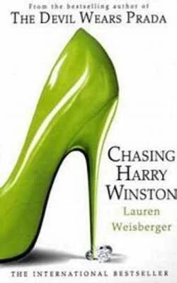 Chasing Harry Winston: A Glamorous Chick Lit Story of Friendship and Finding Love in New York