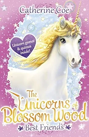 The Unicorns of Blossom Wood: Best Friends