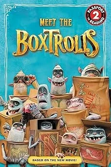 The Boxtrolls: Meet the Boxtrolls: Level 2 (Passport to Reading Level 2)