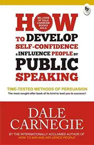 How to Develop Self-Confidence & Influence People By Public Speaking