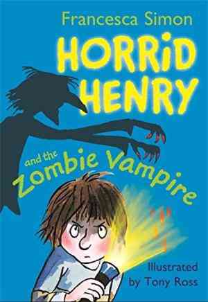 HORRID HENRY AND THE ZOMBIE VAMPIRE