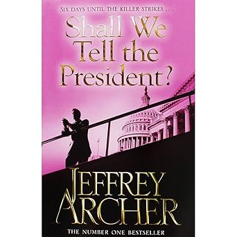 Shall We Tell the President