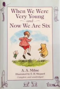 When We Were Very Young  AND Now We are Six