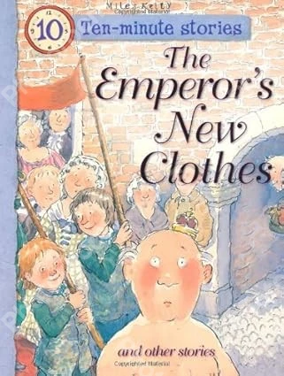 Ten Minute Stories - the Emperor's New Clothes