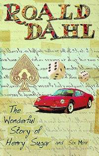 The Wonderful Story Of Henry Sugar and Six More