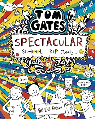 Tom Gates: Spectacular School Trip
