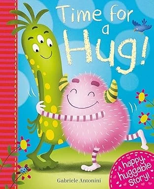 Time for a Hug: A happy huggable story! (Volume 1)