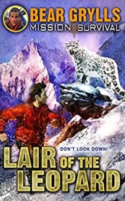 Mission Survival 8: Lair of the Leopard by Bear Grylls