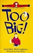 Too Big!