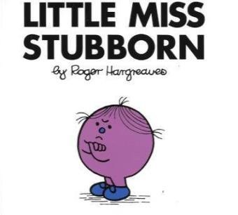 Little Miss Stubborn