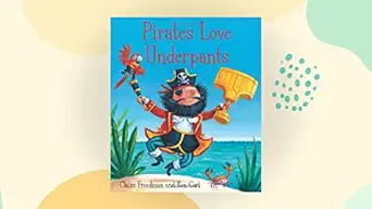 Pirates Love Underpants Pa