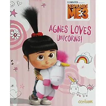 Despicable Me 3: Agnes Loves Unicorns!