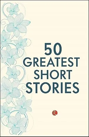 50 GREATEST SHORT STORIES