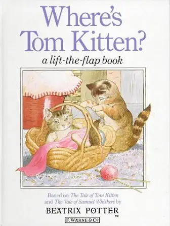 Where's Tom Kitten?: A Lift-the-Flap Book