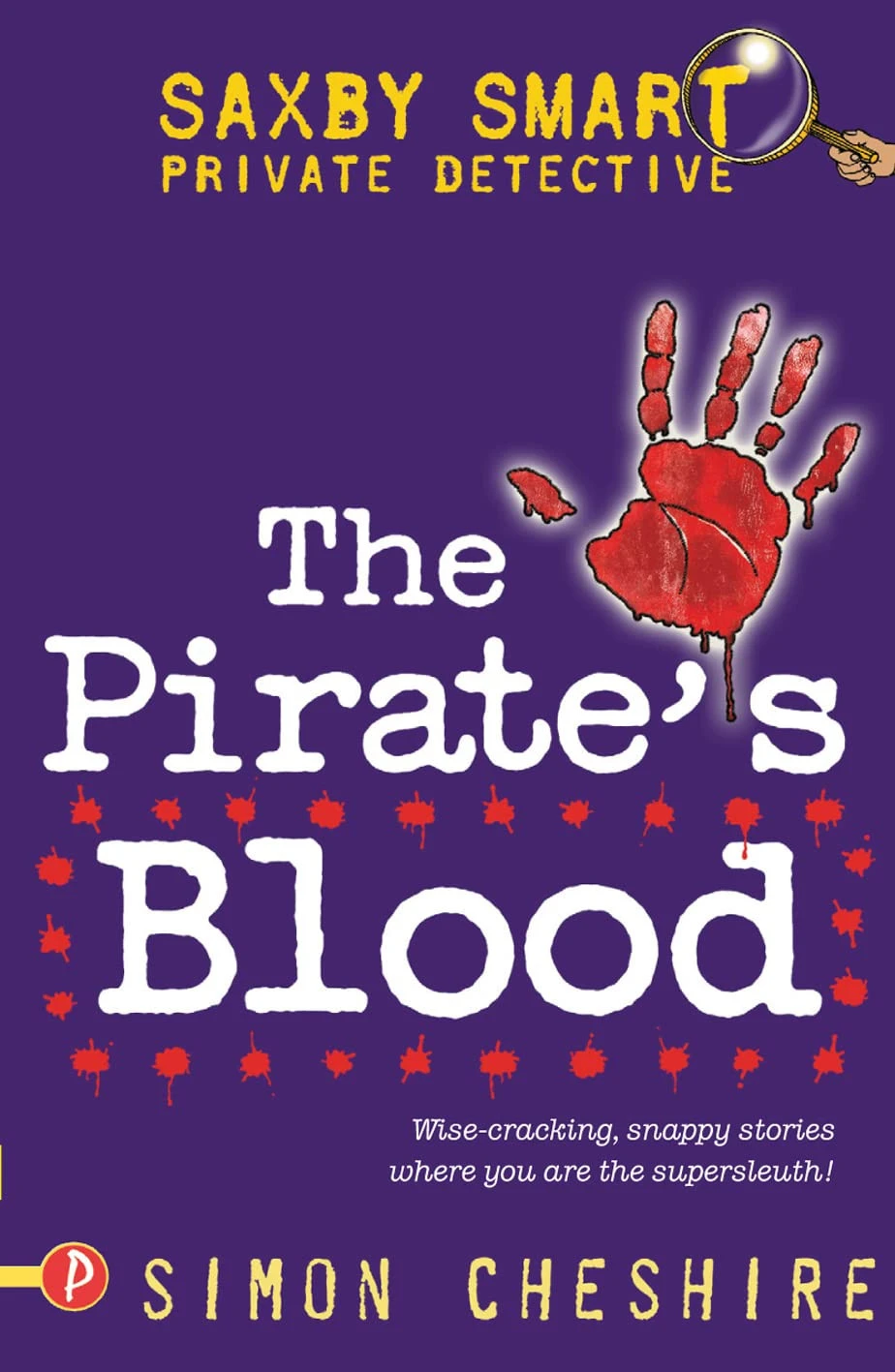 The Pirate's Blood: 2 (Saxby Smart - Schoolboy Detective)