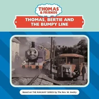 Thomas, Bertie & the Bumpy Line