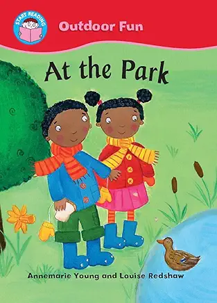 START READING: OUTDOOR FUN: AT THE PARK