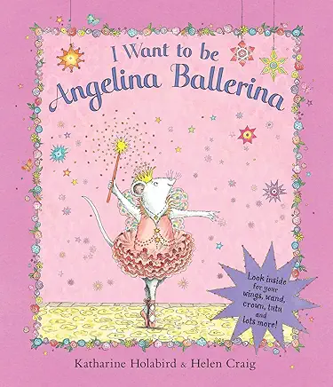 I Want to be Angelina Ballerina