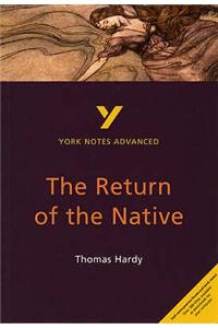 The Return of the Native: York Notes Advanced