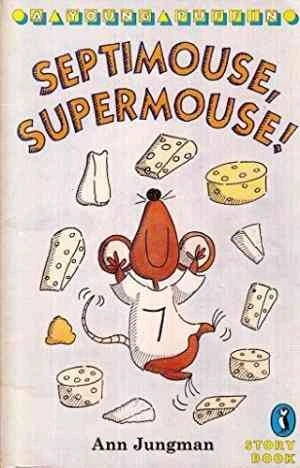 Septimouse, Supermouse!