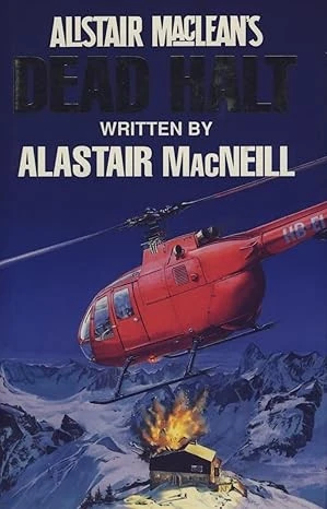 Alistair MacLean's "Dead Halt"