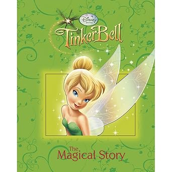 Disney Fairies TinkerBell A Magical Story