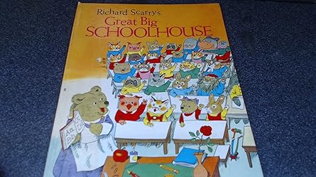 Richard Scarry's Great Big Schoolhouse