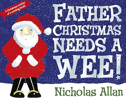 Father Christmas Needs a Wee