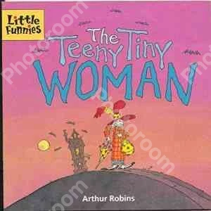 The Teeny Tiny Woman